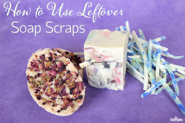 How to Use Leftover Soap Scraps